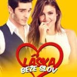 Láska beze slov – 6.díl – Výpověď