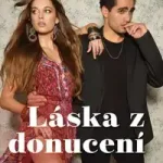 Láska z donucení – 1. díl